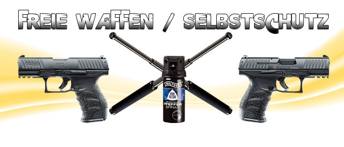 Freie Waffen Selbstschutz Freie Waffen Selbstschutz